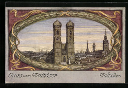 Künstler-AK München, Frauenkirche, Brauerei-Werbung Für Mathäser  - Otros & Sin Clasificación