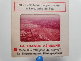 Photo Diapo Diapositive Slide La FRANCE Aérienne N°94 Exploitation De GAZ NATUREL à LACQ Vers PAU VOIR ZOOM - Dias