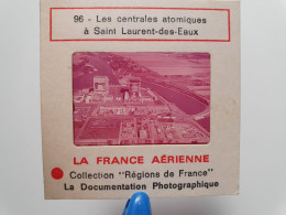 Photo Diapo Diapositive Slide La FRANCE Aérienne N°96 LES CENTRALES ATOMIQUES à ST LAURENT DES EAUX VOIR ZOOM - Diapositives (slides)