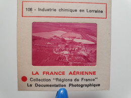 Photo Diapo Diapositive Slide La FRANCE Aérienne N°106 INDUSTRIE CHIMIQUE En LORRAINE VOIR ZOOM - Diapositivas