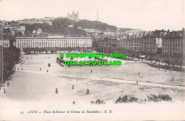 R536157 Lyon. Place Bellecour Et Coteau De Fourviere. E. R. Phot Des Etablisseme - World