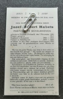 EERW. HEER JOZEF-HUBERT HABETS ° OIRSBEEK (NL) 1880 + SCHALKHOVEN 1942 / PASTOOR TE SCHALKHOVEN - Devotion Images