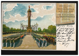 AK Gruss Aus Hannover: Enthüllung Der Waterloo-Säule, 18.4.1900 Nach FRONHAUSEN - Autres & Non Classés