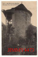 CPA - St-Pierre-le-Moutier En 1938 - Ancienne Tour Des Fortifications - N° 199 Bis - Imp. CATALA Frères Metz - Saint Pierre Le Moutier