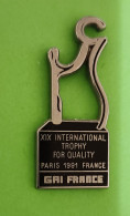 Pin's Arthus Bertrand GAI FRANCE XIX International Trophy For Quality Paris 1991 France Matériels D’embouteillage - Arthus Bertrand