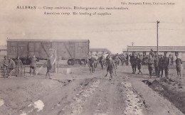 ALLEREY                   CAMP AMERICAIN     Déchargement Des Marchandises - Oorlog 1914-18