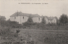 LA VEILLE LOYE LA COOPERATIVE ET LA MAIRIE TBE - Autres & Non Classés