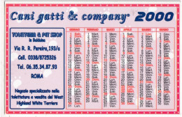 Calendarietto - Cani Gatti E Companyy -  Roma  - Anno 2000 - Klein Formaat: 1991-00