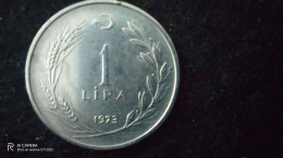 TÜRKİYE - 1972-   1  LİRA     - XF-   YÜKSEK KATALOG DEĞERİ - Turquie