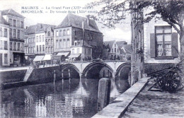 MALINES - MECHELEN - Le Grand Pont - De Groote Brug - Mechelen