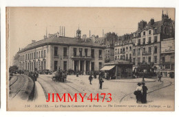 CPA - NANTES - La Place Du Commerce Et La Bourse ( Rue Bien Animée ) N° 114 - L L - Imp. Lévy Fils Et Cie Paris - Nantes