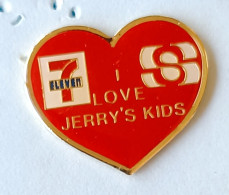 Pin's   I Love Jerry's Kids Association Telethon 7 Eleven Coeur - Associations