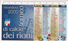 Calendarietto -torneo Di Calcio Dei Rioni - Momdovi - Anno 2000 - Tamaño Pequeño : 1991-00