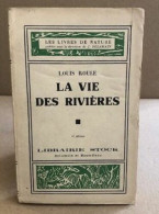 La Vie Des Rivieres - Natualeza