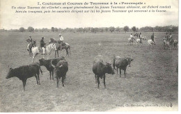 N°7  COUTUMES ET COURSES DE TAUREAUX A LA PROVENCALE TAUREAUX GARDIANS MANADE CAMARGUE PROVENCE - Languedoc-Roussillon