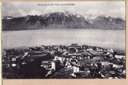 30174 / Switzerland Vaud MONTREUX Et Les Alpes De La Savoie 1910s Suisse Schweiz Swiss Svizzera Zwitserland - Andere & Zonder Classificatie