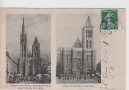 SEINE SAINT DENIS - Abbaye De Saint Denis XIX Siècle Et  Actuel ( 1906 ) - Saint Denis