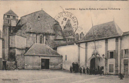 AL23 -(17) SAINTES - EGLISE  SAINT PALLAIS ET CASERNE TAILLEBOURG  - ANIMATION - MILITAIRES  -   2 SCANS . - Saintes