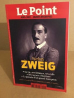 Stefan Zweig / Sa Vie Ses Femmes Ses Exils Ses Secrets D'écriture - Biografía