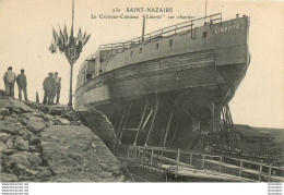 SAINT NAZAIRE LE CROISEUR CUIRASSE  LIBERTE SUR CHANTIER  - Saint Nazaire