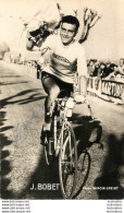 J. BOBET AVEC AUTOGRAPHE DEDICACE ORIGINALE - Cycling