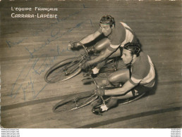 GUY LAPEBIE AVEC DEDICACE ET AUTOGRAPHE  SUR LA CARTE AVEC CARRARA - Ciclismo