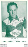 COLINELLI AVEC AUTOGRAPHE DEDICACE ORIGINALE - Cyclisme