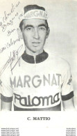C.  MATTIO  AVEC AUTOGRAPHE DEDICACE ORIGINALE - Cyclisme