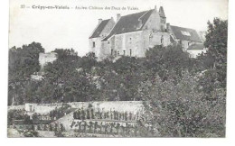 Après-guerre 14-18 , Ancien Château Des Ducs De Valois - Crepy En Valois