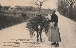 BE18 -(24) DORDOGNE PITTORESQUE  - TYPE DU PERIGORD  - PAYSANNE AVEC ANE  ET  FAGOTS  -    2 SCANS - Personen