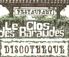 *Carte Visite Restaurant Discothèque - Le Clos Des Baraudes à Saint Genest Lerpt (42) - Cartoncini Da Visita