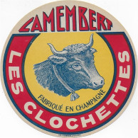 ETIQUETTE  DE  FROMAGE  NEUVE   CAMEMBERT LES CLOCHETTES  CHAMPAGNE - Fromage