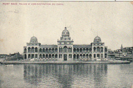 CE13 - PORT SAID ( EGYPTE ) -  PALAIS D ' ADMINISTRATION DU CANAL   -  2 SCANS - Port Said