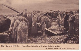 L ARTILLERIE  DE SIEGE SERBE EN ACTION - Weltkrieg 1914-18