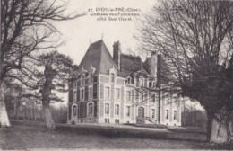 BERRY YVOY LE PRE Le Château Des Fontaines Coté Sud Ouest - Sonstige & Ohne Zuordnung