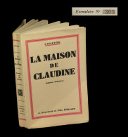 COLETTE - La Maison De Claudine. EO. 1/500. - 1901-1940