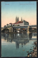 AK Meissen, Elbbrücke Und Königliche Albrechtsburg  - Meissen