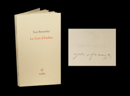 [POESIE ENVOI DEDICACE] BONNEFOY (Yves) - Le Lieu D'herbes. EO. 1/60. - Libros Autografiados