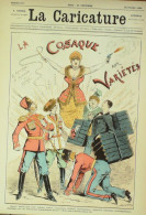 La Caricature 1884 N°217 Cosaque Aux Variétés Draner Bals Masqués Sorel Trock Job - Tijdschriften - Voor 1900