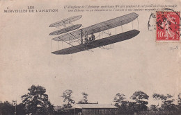 BE Nw4- L'AEROPLANE DE L'AVIATEUR AMERICAIN WRIGHT PENDANT LE VOL PLANE - Aviadores