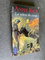 POCKET TERREUR N° 9136  Le Voleur De Corps  Anne RICE Edition 2002 - Toverachtigroman