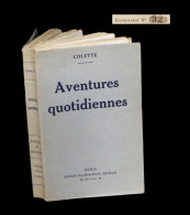 COLETTE - Aventures Quotidiennes. EO / TT : 1/100. - 1901-1940