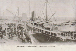 BE6 -(33) BORDEAUX - EMBARQUEMENT A BORD DE L' ATLANTIQUE - PAQUEBOT - ANIMATION - 2 SCANS - Steamers