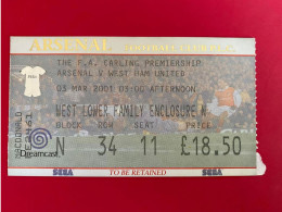 Football Ticket Billet Jegy Biglietto Eintrittskarte Arsenal FC - West Ham Unt 03/03/2001 - Biglietti D'ingresso