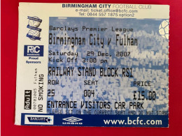Football Ticket Billet Jegy Biglietto Eintrittskarte Birmingham City - Fulham FC 29/12/2007 - Biglietti D'ingresso