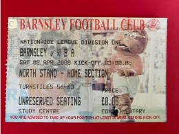 Football Ticket Billet Jegy Biglietto Eintrittskarte Barnsley FC - W.B.A. 08/04/2000 - Toegangskaarten