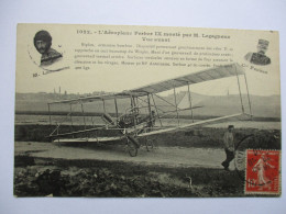 Cpa...l'aéroplane Ferber IX Monté Par M. Legagneux...vue Avant...biplan Armature Bambou...1910...animée... - Aviatori