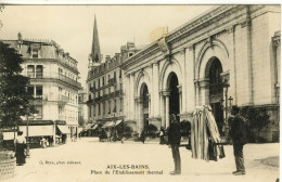 73 AiX-LES-BAINS - Place De L'Etablissement Thermal - Aix Les Bains