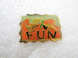 PIN'S    FUN - Andere & Zonder Classificatie