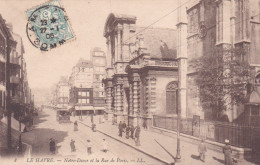 Animée Le Havre Notre Dame Et La Rue De Paris Tramway Magasin De Fourrures 1906 - Unclassified